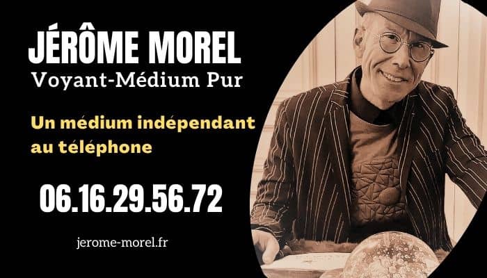 médium indépendant téléphone : Jérôme Morel