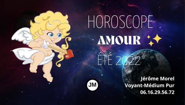 horoscope été 2022 jerome morel voyant