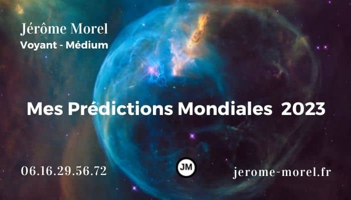 prédiction pour la france et mondiale 2023 jerome morel voyant