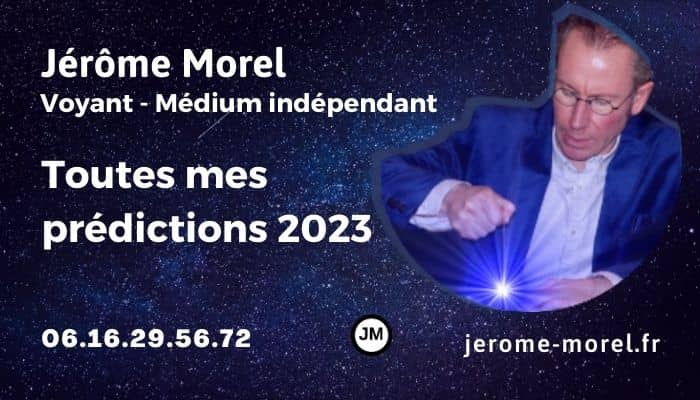 Toutes les prédictions voyance 2023 de Jérôme Morel