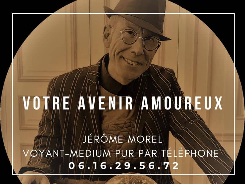 connaitre son futur amoureux avec Jérôme Morel Voyant